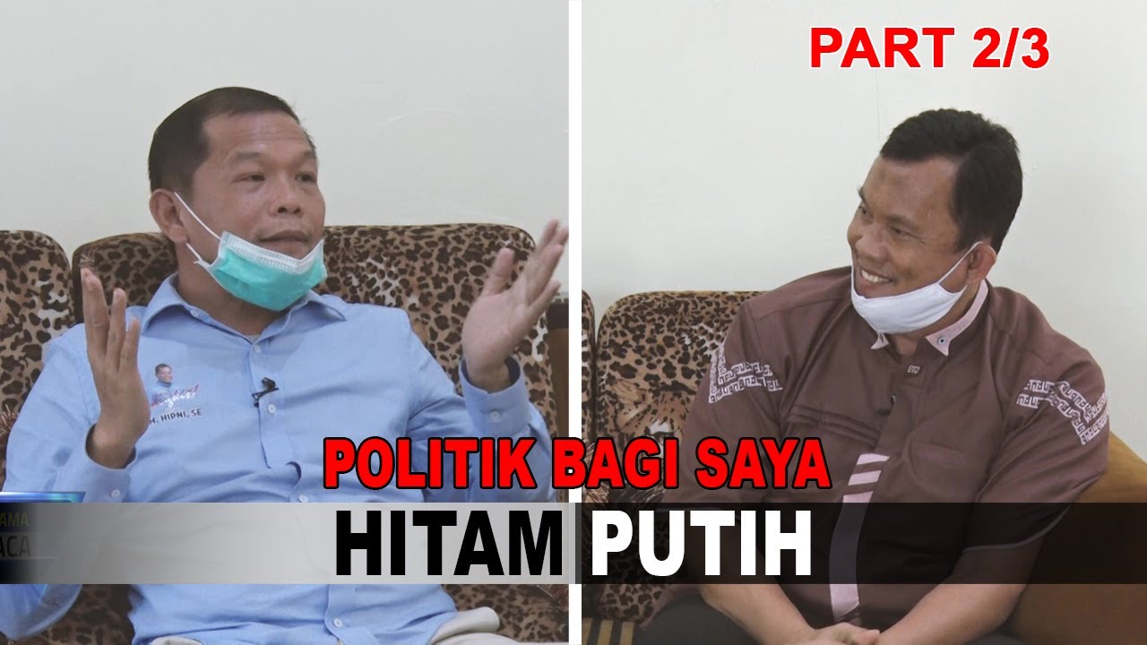 POLITIK BAGI SAYA HITAM PUTIH | Bincang Bang Aca Bersama Hipni Part 2/3